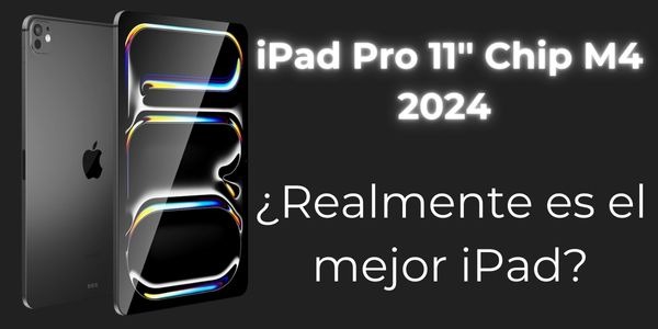 ¿Es el nuevo iPad Pro 11'' M4 el mejor iPad hasta ahora?