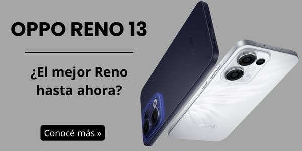 OPPO Reno 13 - ¿Será el mejor Reno hasta ahora?