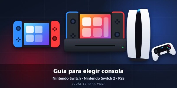 Guía para elegir consola: Nintendo Switch, Nintendo Switch 2 o PS5, ¿cuál es para vos?